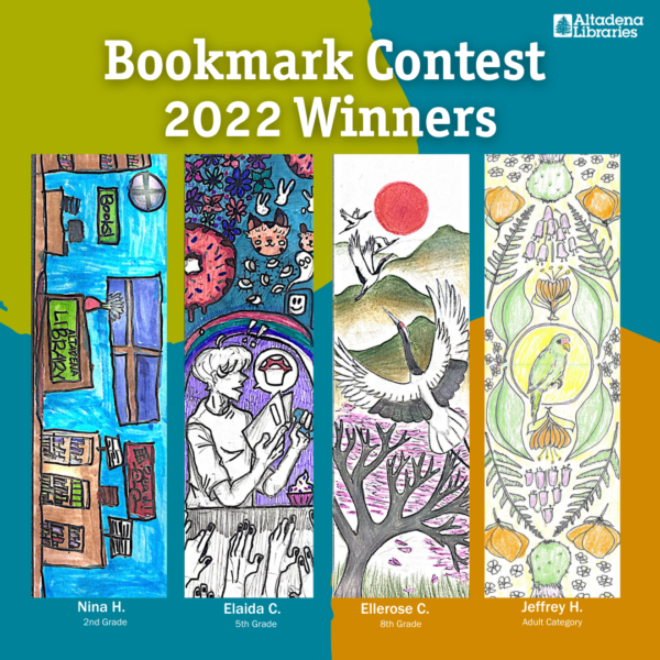 New 2022 Winning Design Bookmarks Now Available Altadena Libraries 